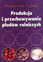 PRODUKCJA I PRZECHOWYWANIE PŁODÓW ROLNICZYCH