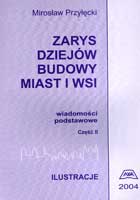 ZARYS DZIEJÓW BUDOWY MIAST I WSI, CZ. I, CZ. II