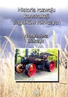 HISTORIA ROZWOJU KONSTRUKCJI CIĄGNIKÓW ROLNICZYCH