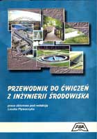 PRZEWODNIK DO ĆWICZEŃ Z INŻYNIERII ŚRODOWISKA