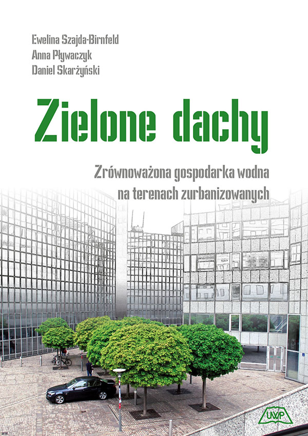 Zielone dachy. Zrównoważona gospodarka wodna na terenach zurbanizowanych mon. CLV