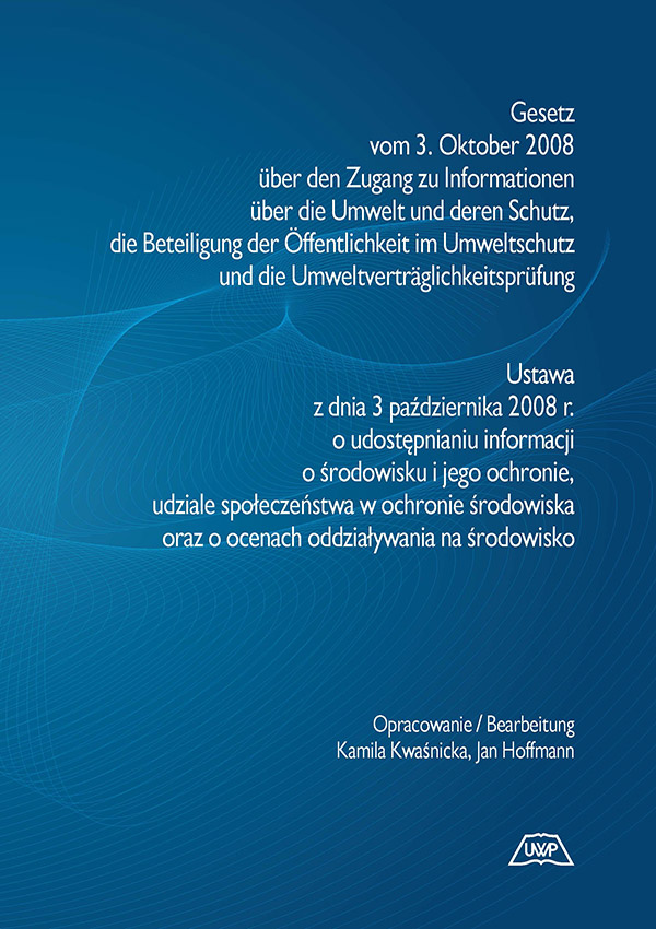 Gesetz vom 3. Oktober 2008 über den zugang zu informationen über die umwelt und deren schutz, die beteiligung der öffentlichkeit im umweltschutz und die umweltverträglichkeitsprüfu