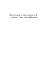 AKTYWIZACJA PRZESTRZENI PUBLICZNYCH W MIEŚCIE – OCENA POTENCJAŁU MIEJSC.  CZĘŚĆ 1 – TERENY NADRZECZNE     MON. CLXXVII