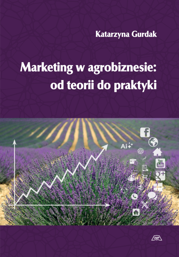 Marketing w agrobiznesie: od teorii do praktyki