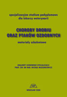 CHOROBY DROBIU ORAZ PTAKÓW OZDOBNYCH. ZESZYT 1
