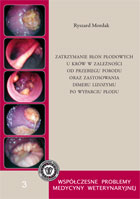 Zatrzymanie błon płodowych u krów w zależności od przebiegu porodu oraz zastosowania dimeru lizozymu po wyparciu płodu mon. XCIV