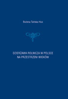 Dzierżawa rolnicza w Polsce na przestrzeni wieków mon. LXXXII