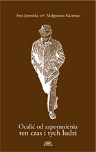 Ocalić od zapomnienia ten czas i tych ludzi. Wspomnienia o profesorach Uniwersytetu Przyrodniczego