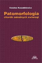 PATOMORFOLOGIA CHORÓB ZAKAŹNYCH ZWIERZĄT