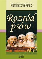 ROZRÓD PSÓW. WYDANIE III POPRAWIONE I UZUPEŁNIONE