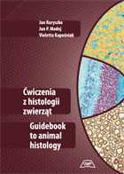 ĆWICZENIA Z HISTOLOGII ZWIERZĄT. GUIDEBOOK TO ANIMAL HISTOLOGY