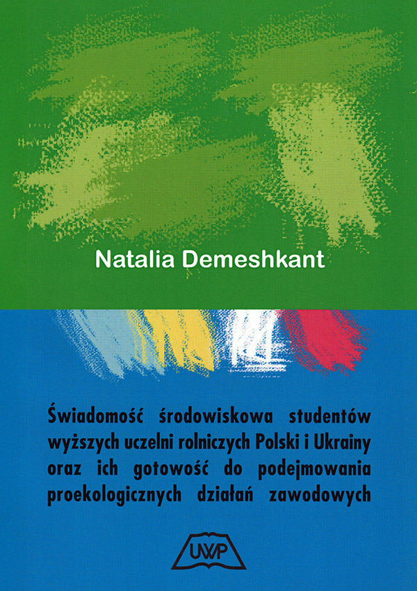 Świadomość środowiskowa studentów wyższych uczelni rolniczych polski i ukrainy oraz ich gotowość do podejmowania proekologicznych działań zawodowych mon. CXXXI