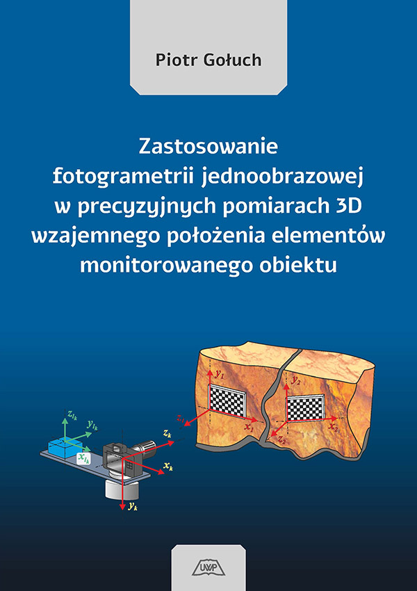 Zastosowanie fotogrametrii jednoobrazowej w precyzyjnych pomiarach 3D wzajemnego położenia elementów monitorowanego obiektu mon. CCXX